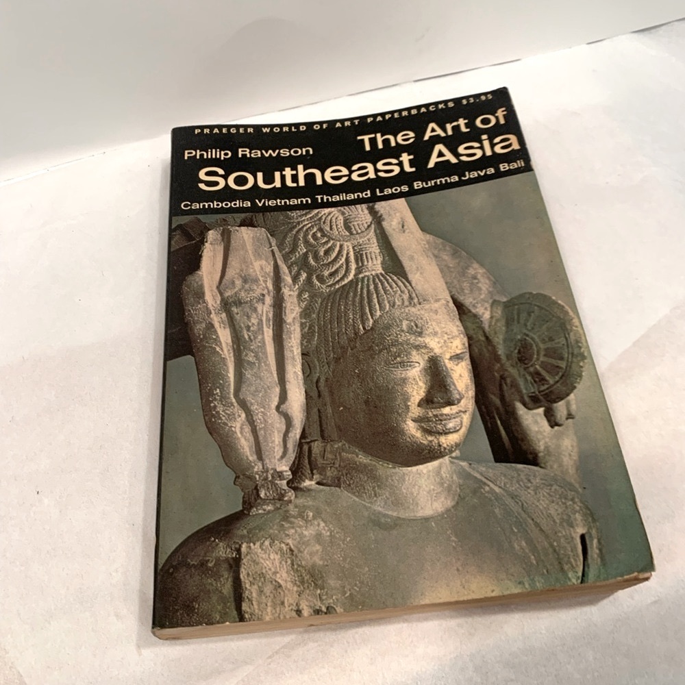 The Art of Southeast Asia Philip Rawson 1967 Vintage Paperback Praeger Art Book